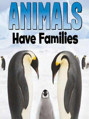 cover image of Animals Have Families